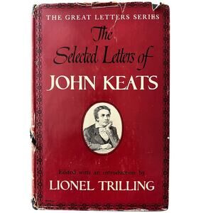The Selected Letters of John Keats 1951 First Edition Hardcover Dustjacket